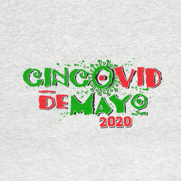 CincoVID de Mayo 2020 by BRAVOMAXXX